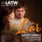 Pierre Corneille, Pierre/ Wilbur Corneille, Tara Lynne Barr, Janine Barris, Matthew Wolf - The Liar (Audio book)