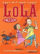 Paul Hoppe, Christine Pakkala, Paul Hoppe - Last-But-Not-Least Lola and the Wild Chicken