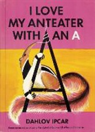 Dahlov Ipcar - I Love My Anteater With an a