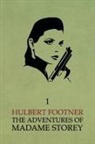 Hulbert Footner - The Adventures of Madame Storey