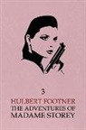 Hulbert Footner - The Adventures of Madame Storey