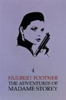 Hulbert Footner - The Adventures of Madame Storey