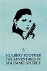 Hulbert Footner - The Adventures of Madame Storey