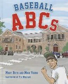 Mary Beth Young, Mary Beth &amp;. Mike Young, Mike Young, Tim Williams - Baseball ABCs