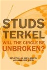 Studs Terkel, Terkel Studs - Will the Circle Be Unbroken?
