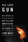 Tom Diaz - Last Gun