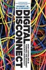 Robert W McChesney, Robert W. McChesney - Digital Disconnect