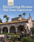Jeannette Buckley - Discovering Mission San Juan Capistrano