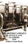 Arthur Conan Doyle - British Campaigns in France and Flanders 1914