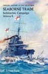 C Ernest Fayle, C. Ernest Fayle - OFFICIAL HISTORY OF THE GREAT WAR. SEABORNE TRADE.VOLUME II; SUBMARINE CAMPAIGN (FROM THE OPENING OF THE CAMPAIGN TO THE APPOINTMENT OF A SHIPPING CONTROLLER)