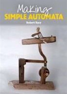 Robert Race, Roberto Race - Making Simple Automata