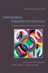 Dutton, Mark Farrall, Paul Holmes, Paul Farrall Holmes, Kate Kirk, Anna Napier... - Empowering Therapeutic Practice