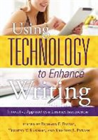 Anthology, Richard Ferdig, Richard E Ferdig, Richard E. Ferdig, Kristine E. Pytash, Timothy Rasinski... - Using Technology to Enhance Writing