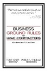 Tony Jeary, Tammy Kling, Peter Thomas - Business Ground Rules for HVAC Contractors