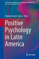 Alejandr Castro Solano, Alejandro Castro Solano - Positive Psychology in Latin America