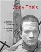 Dietmar Pfaff, Renate Puvogel, Cony Theis, Gabri Uelsberg, Landschaftsverband Rheinland, Landschaftsverban Rheinland... - Cony Theis. Gefangene Geheimnisse