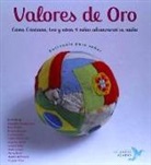 Cristina Núñez Pereira, Cristina . . . [et al. ] Núñez Pereira, Rafael R. Valcárcel, Rafael R. Valcárcel, Alejandra Karageorgiu - Valores de oro