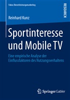 Reinhard Kunz - Sportinteresse und Mobile TV