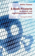 Melina Tsiamos - E-Book-Piraterie im deutsch- und englischsprachigen Raum