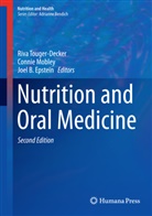 Joel B Epstein, Joel B. Epstein, Conni Mobley, Connie Mobley, David A. Sirois, Riva Touger-Decker - Nutrition and Oral Medicine