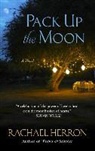 Rachael Herron, Rachel Herron - Pack Up the Moon