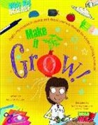 Anna Claybourne, Anna/ Scott Claybourne, Venetia Dean, Kimberly Scott - Make It Grow!