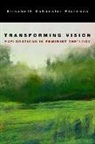 Elisabeth Schussler Fiorenza, Elisabeth Schussler Fiorenza - Transforming Vision