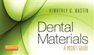 Kimberly G. Bastin, Kimberly G. (Assistant Dean of Health Professions Bastin, Kimberly G. (Program Director Bastin, Kimberly G. (Program Director&lt;br&gt;Dental Hygiene&lt;br&gt;State College of Florida Bastin, Bastin Kimberly G., Saunders - Dental Materials