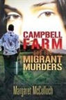 Margaret McCulloch - Campbell Farm and the Migrant Murders