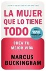 Marcus Buckingham - La Mujer Que Lo Tiene
