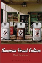 Mark Rawlinson - American Visual Culture