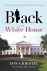 Ron Christie - Black in the White House