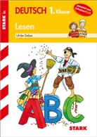 Ulrike Debes, Katrin Merle - STARK Lesen 1. Klasse - Training Grundschule - Grundwissen, Aufgaben und Lösungen