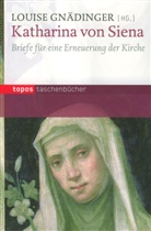 Louise Gnädinger, Louise Gnändinger, Louis Gnädinger, Louise Gnädinger - Katharina von Siena