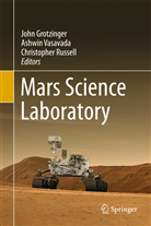 John Grotzinger, Christopher Russell, Ashwi Vasavada, Ashwin Vasavada - Mars Science Laboratory