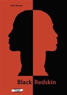 Erich Renner - Black Redskin