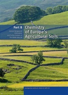 Manfred Birke, Alecos Demetriades, Peter Filzmoser, Patrick O'Connor, Clemens Reimann - Chemistry of Europe's Agricultural Soils, Part B