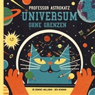Ben Newman, Dominic Walliman, Dominic (Dr.) Walliman, Ben Newman - Professor Astrokatz - Universum ohne Grenzen