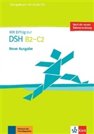 Ksenij Fazlic-Walter, Ank Lohmann, Wolf Wegener - Mit Erfolg zur DSH (B2-C2): Übungsbuch, m. Audio-CD