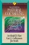 Gary L. Gulbranson, Archibald Hart, Archibald D. Hart, Jim Smith, Jim Jr. Smith - Mastering Ministry: Mastering Pastoral C