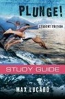Max Lucado, Thomas Nelson Publishers - Plunge Study Guide