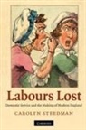 Carolyn Steedman, Carolyn (University of Warwick) Steedman - Labours Lost
