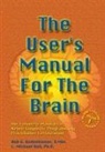 Bob Bodenhamer, Bob G Bodenhamer, Bob G. Bodenhamer, b hall Bodenhomer, L Michael Hall, L. Michael Hall... - User s manual for the brain