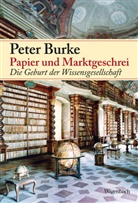 Peter Burke - Papier und Marktgeschrei