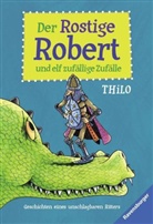 Leopé, THiLO, Leopé - Der Rostige Robert und elf zufällige Zufälle