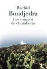 Rachid Boudjedra - Los campos de chumberas