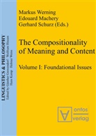 Edouar Machery, Edouard Machery, Gerhard Schurz, Markus Werning - The Compositionality of Meaning and Content - Volume I: Foundational Issues