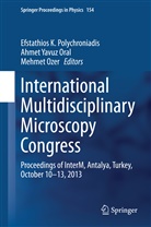 Ahmet Yavuz Oral, Mehmet Ozer, Efstathios K. Polychroniadis, Ahme Yavuz Oral, Ahmet Yavuz Oral - International Multidisciplinary Microscopy Congress