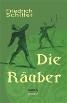 Friedrich Schiller, Friedrich von Schiller - Die Räuber: Ein Schauspiel