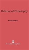 Ralph Barton Perry - A Defence of Philosophy